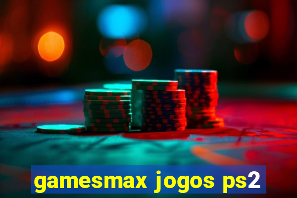 gamesmax jogos ps2